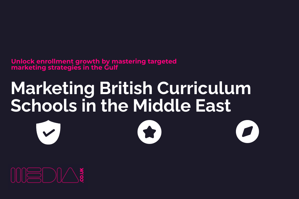Marketing British Curriculum Schools in the Middle East