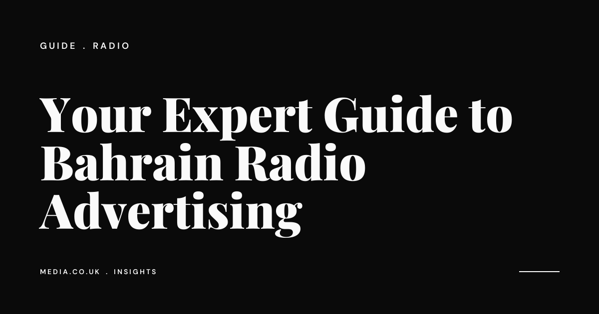 Your Expert Guide to Bahrain Radio Advertising