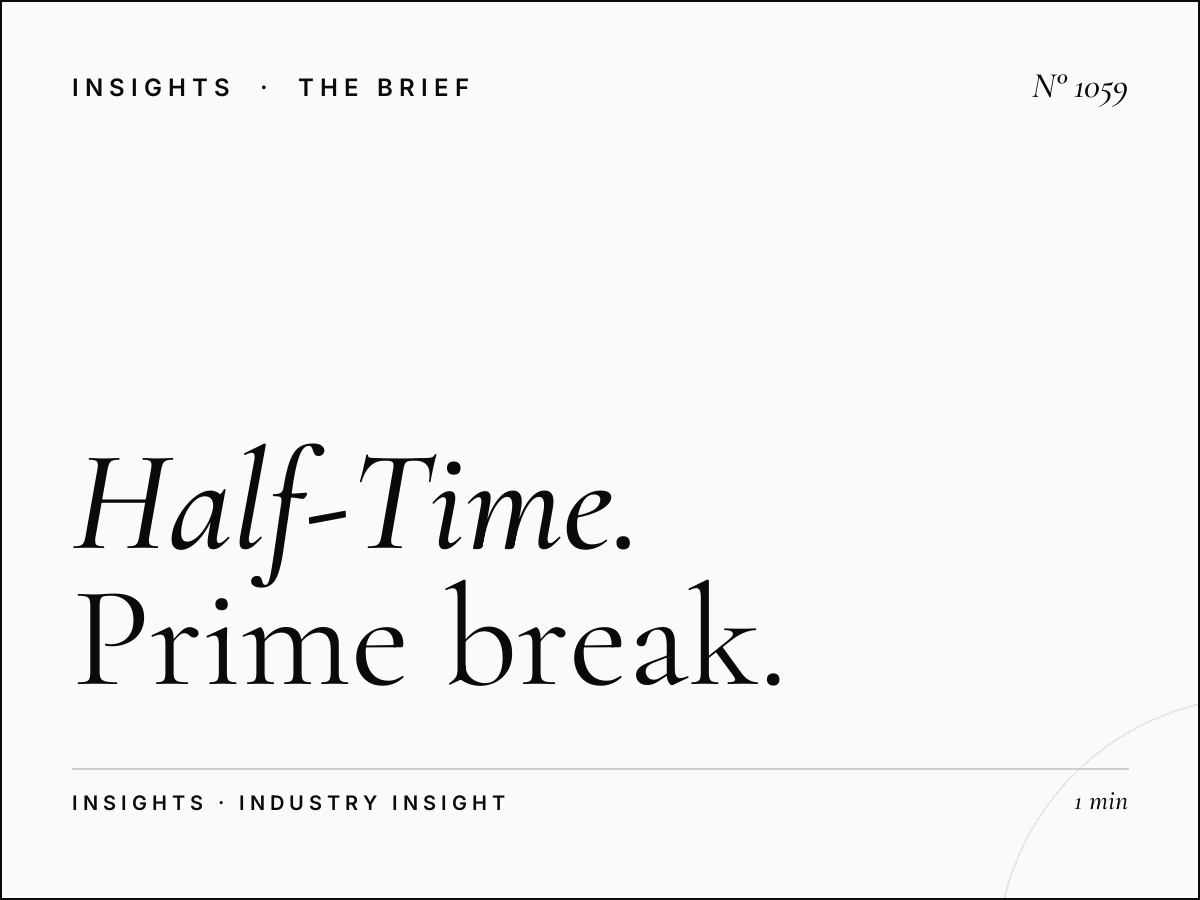 Half-Time Advertising | Prime Break Commercial Opportunities