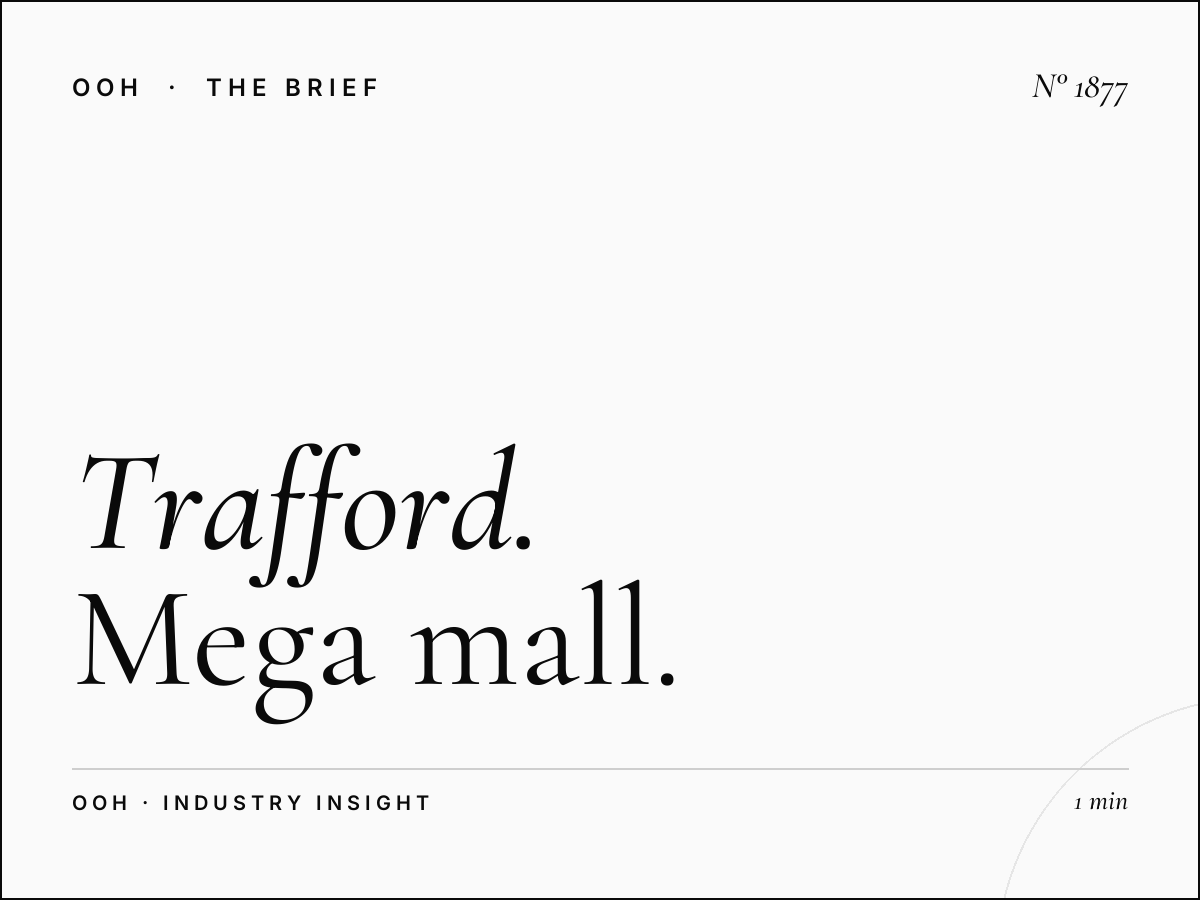 Trafford Centre Manchester | Mega Mall Advertising