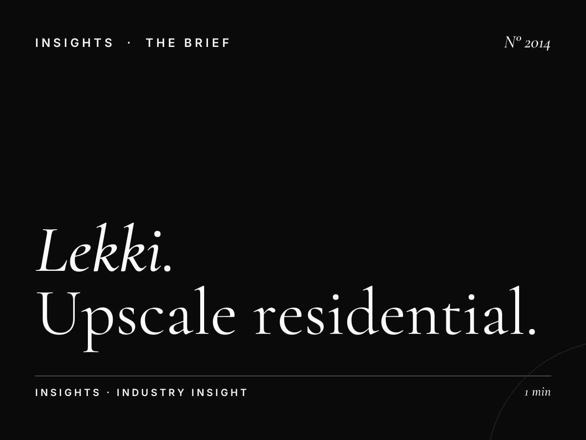 Lekki Peninsula | Upscale Residential Advertising Lagos