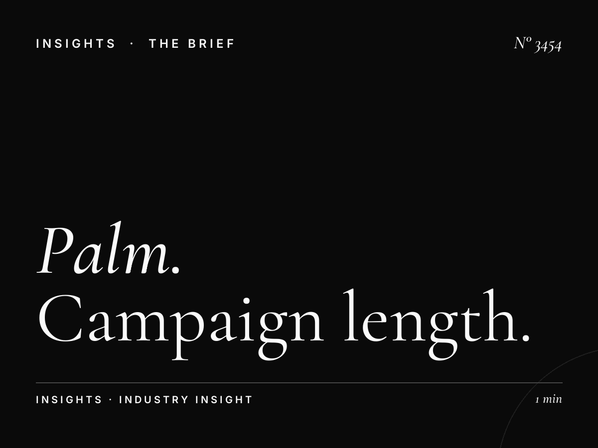 Palm Jumeirah Digital Dominance Duration: Campaign Length