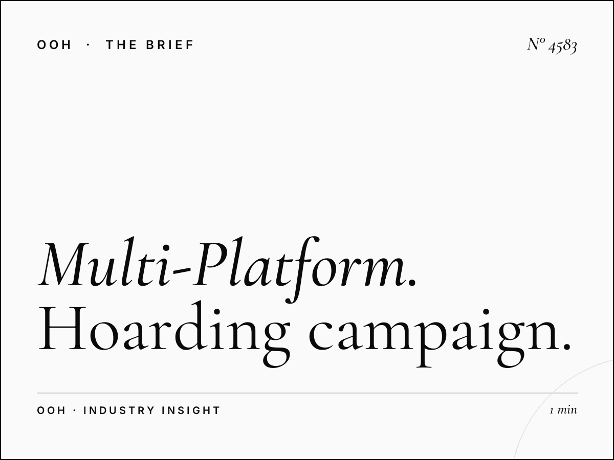 Multi-Platform City Walk: Hoarding Campaign