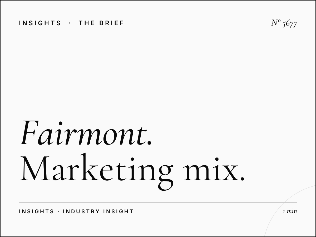 Fairmont Skyline Digital Integration SZR: Marketing Mix