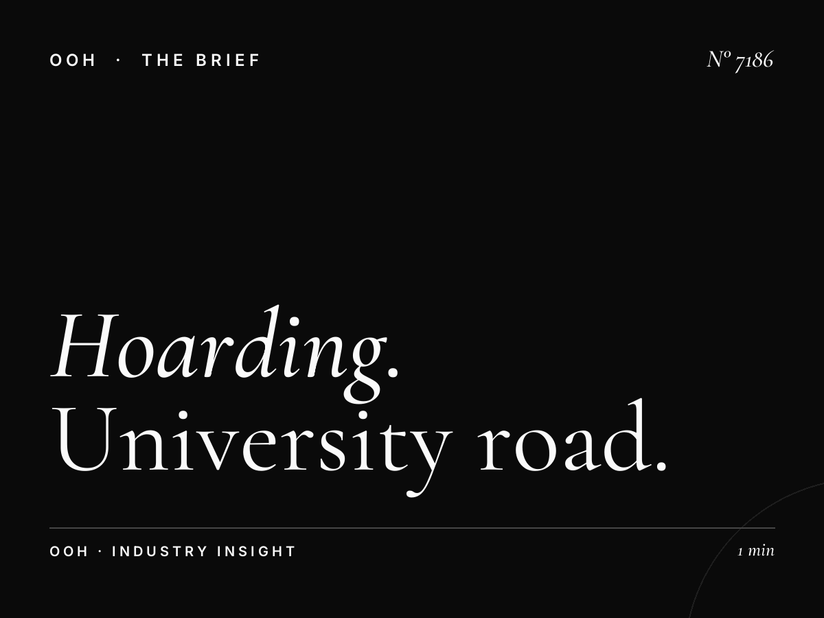 Hoarding Advertising Strategy: University Road Campaign
