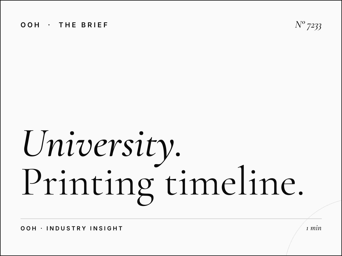 University Road Billboard Production: Printing Timeline