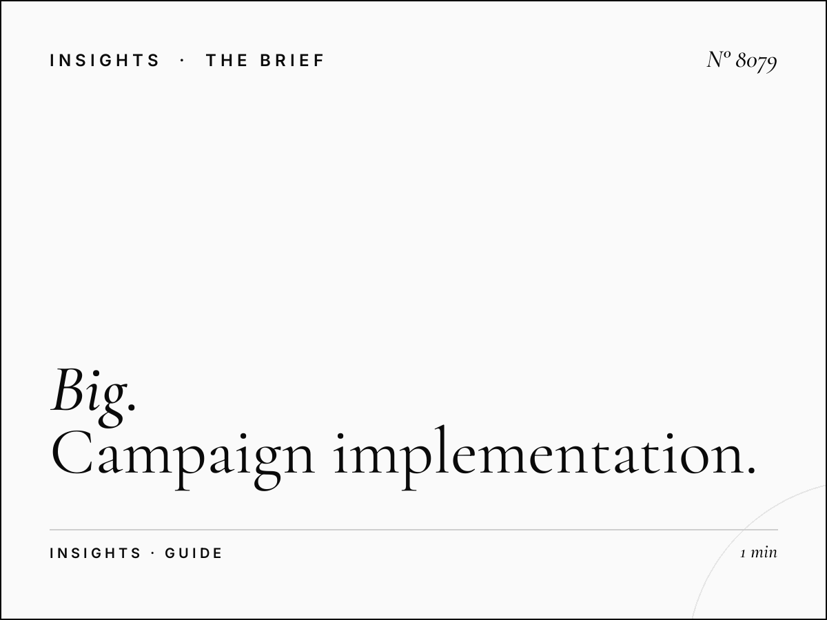 Big Advertising Strategy: Campaign Implementation Guide