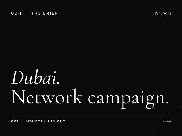 Dubai City MUPI Coverage: Network Campaign Strategy