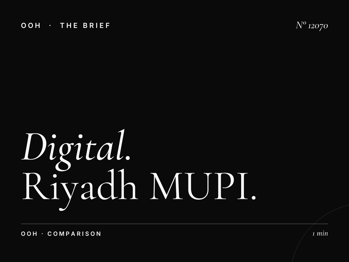 Digital Street vs Highway: Riyadh MUPI Advantages
