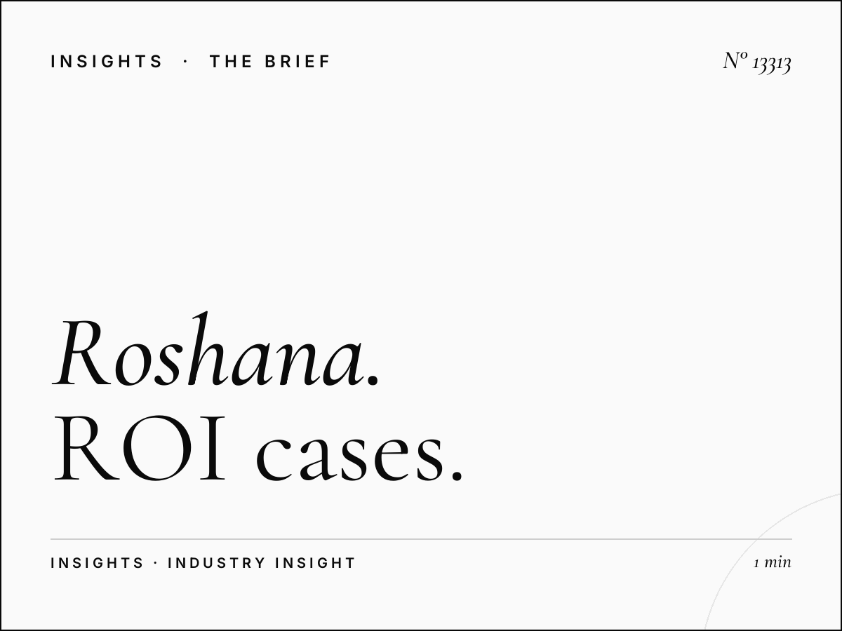 Roshana Tahlia Screen Success Stories: ROI Cases