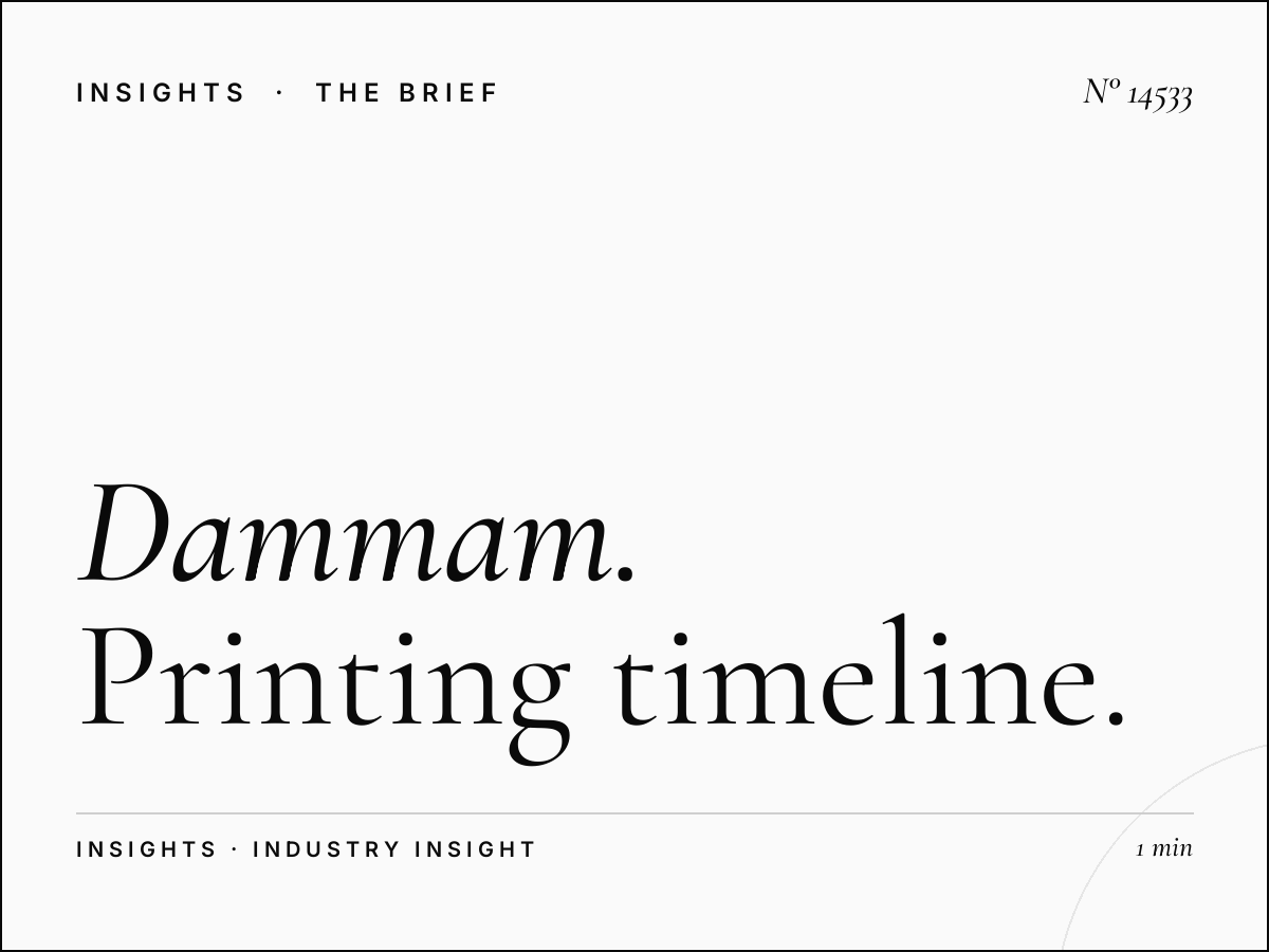 Dammam Khobar Mega Static Production: Printing Timeline