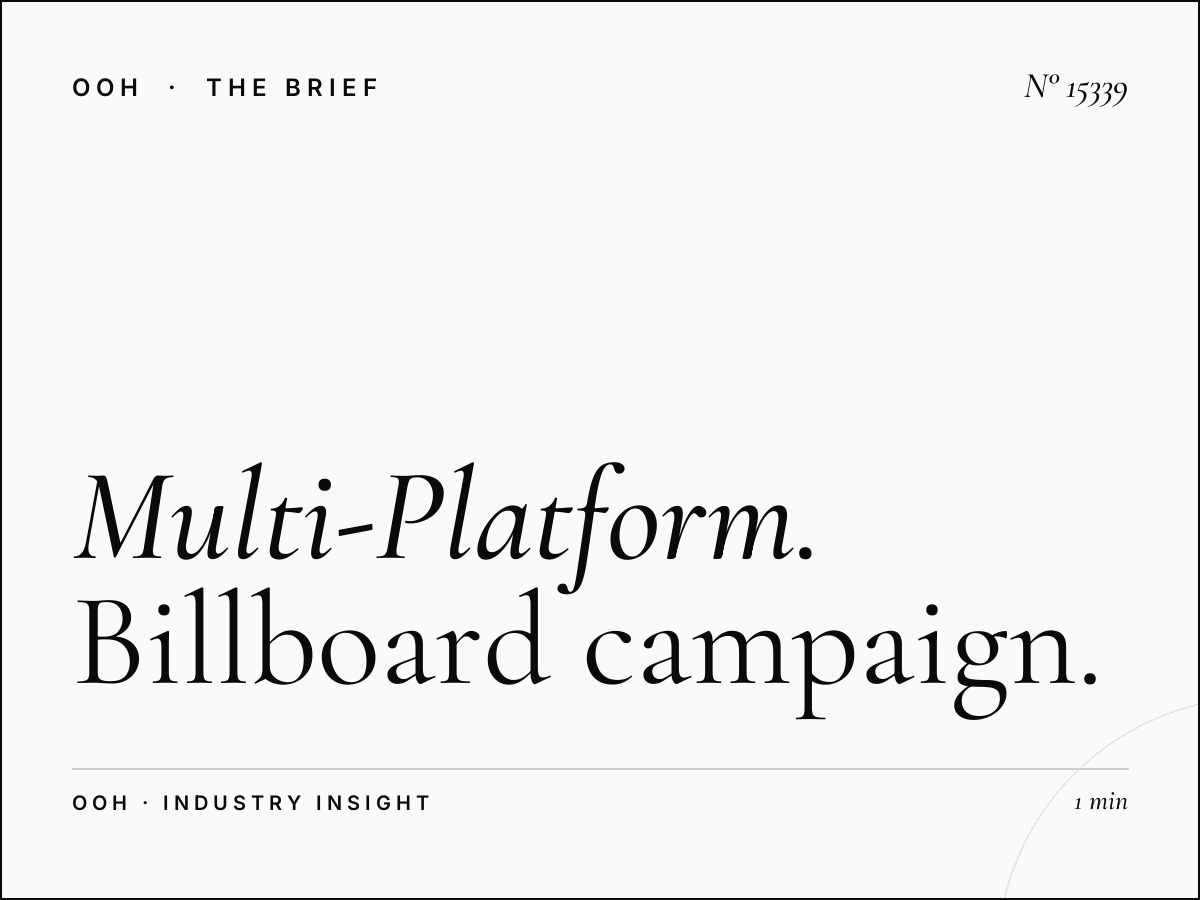 Multi-Platform Crazy: Billboard Campaign