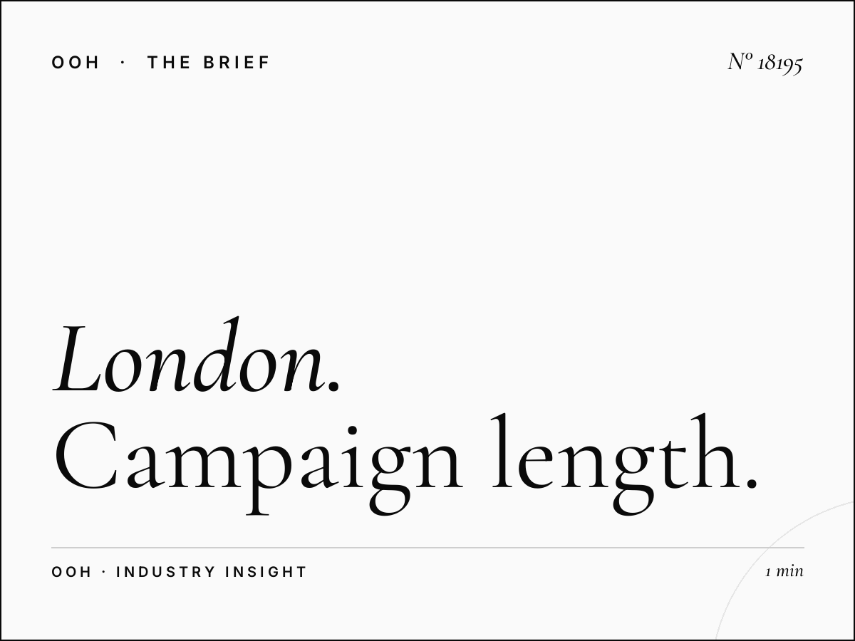 London D96s Digital Screen Duration: Campaign Length
