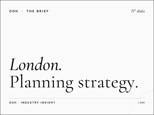 London DM6s Digital Screens Campaign: Planning Strategy