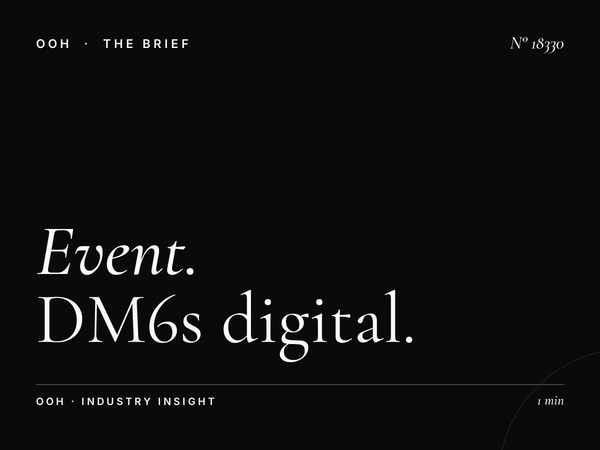 Event Advertising London: DM6s Digital Screens Promotion