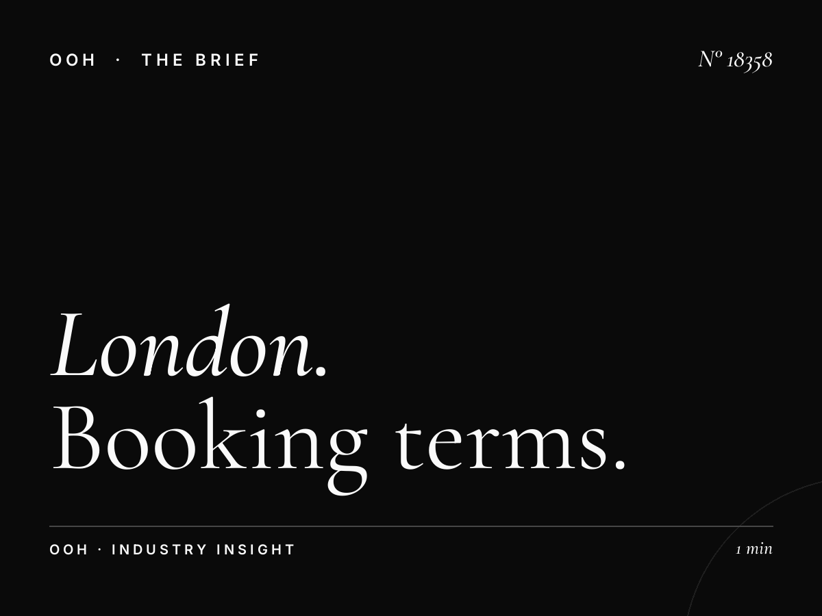 London D48s Digital Screen Contracts: Booking Terms