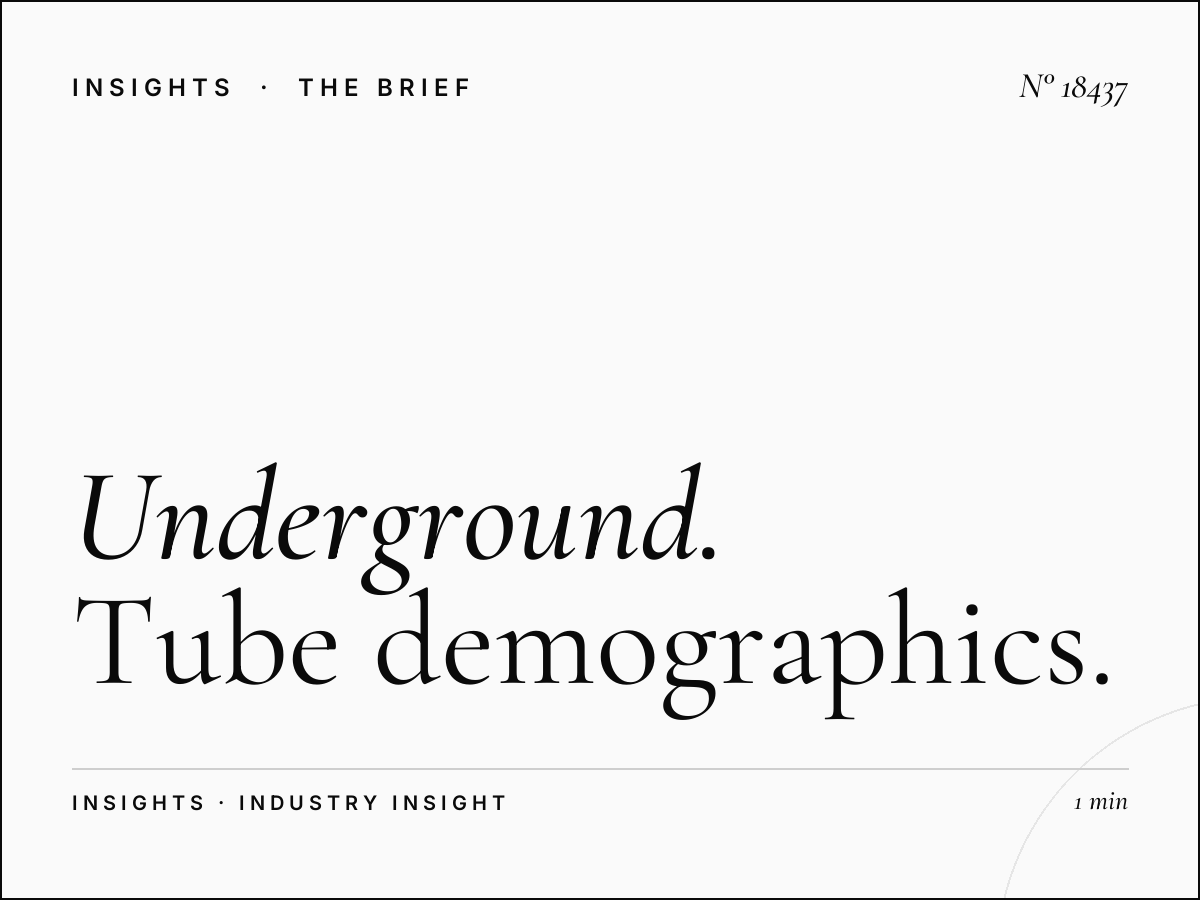 Underground 48 Sheets Audience London: Tube Demographics