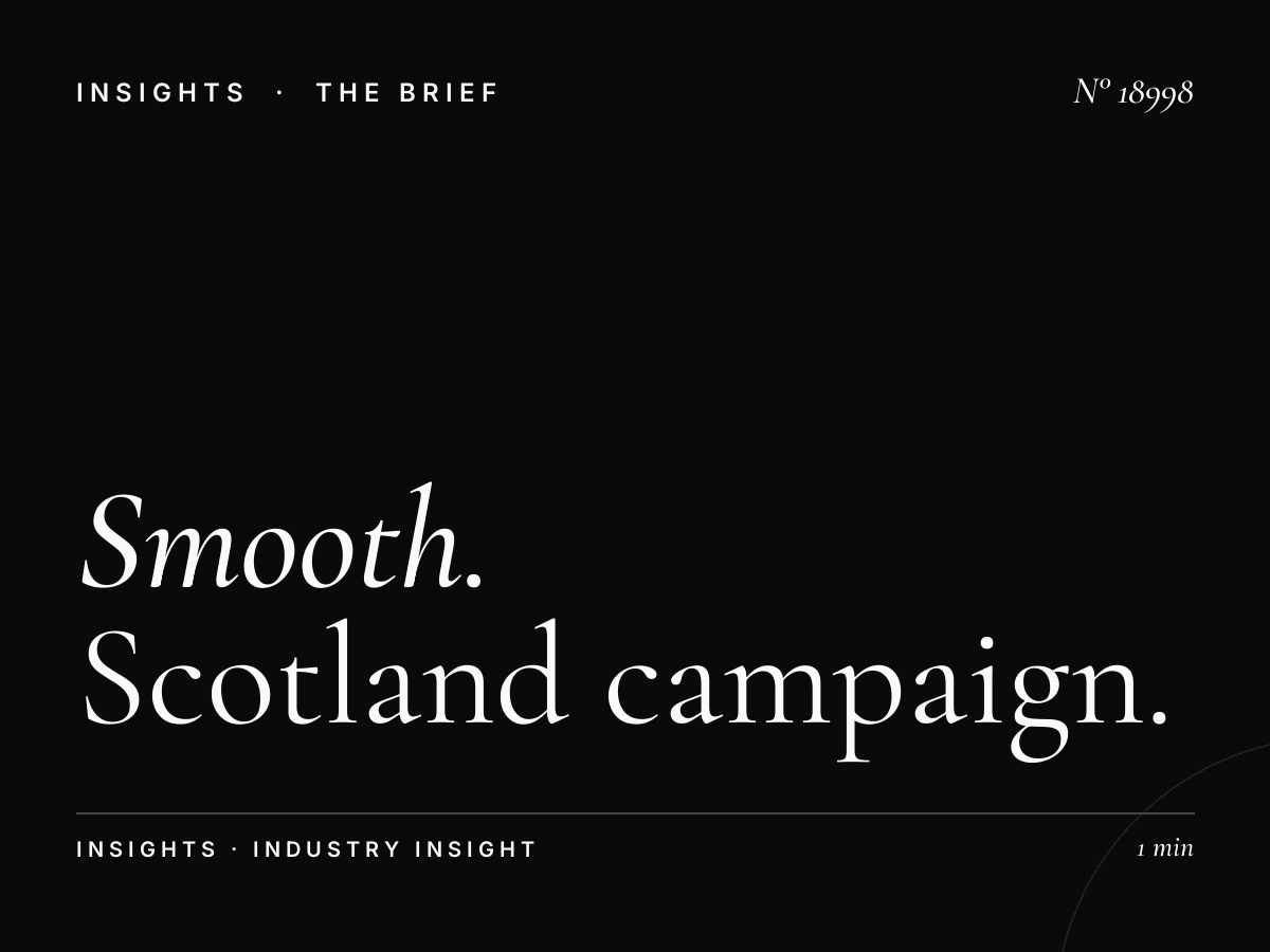 Smooth Scotland 105.2 Effectiveness: Scotland Campaign Results