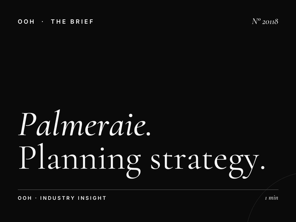 Palmeraie Digital Screen Campaign: Planning Strategy
