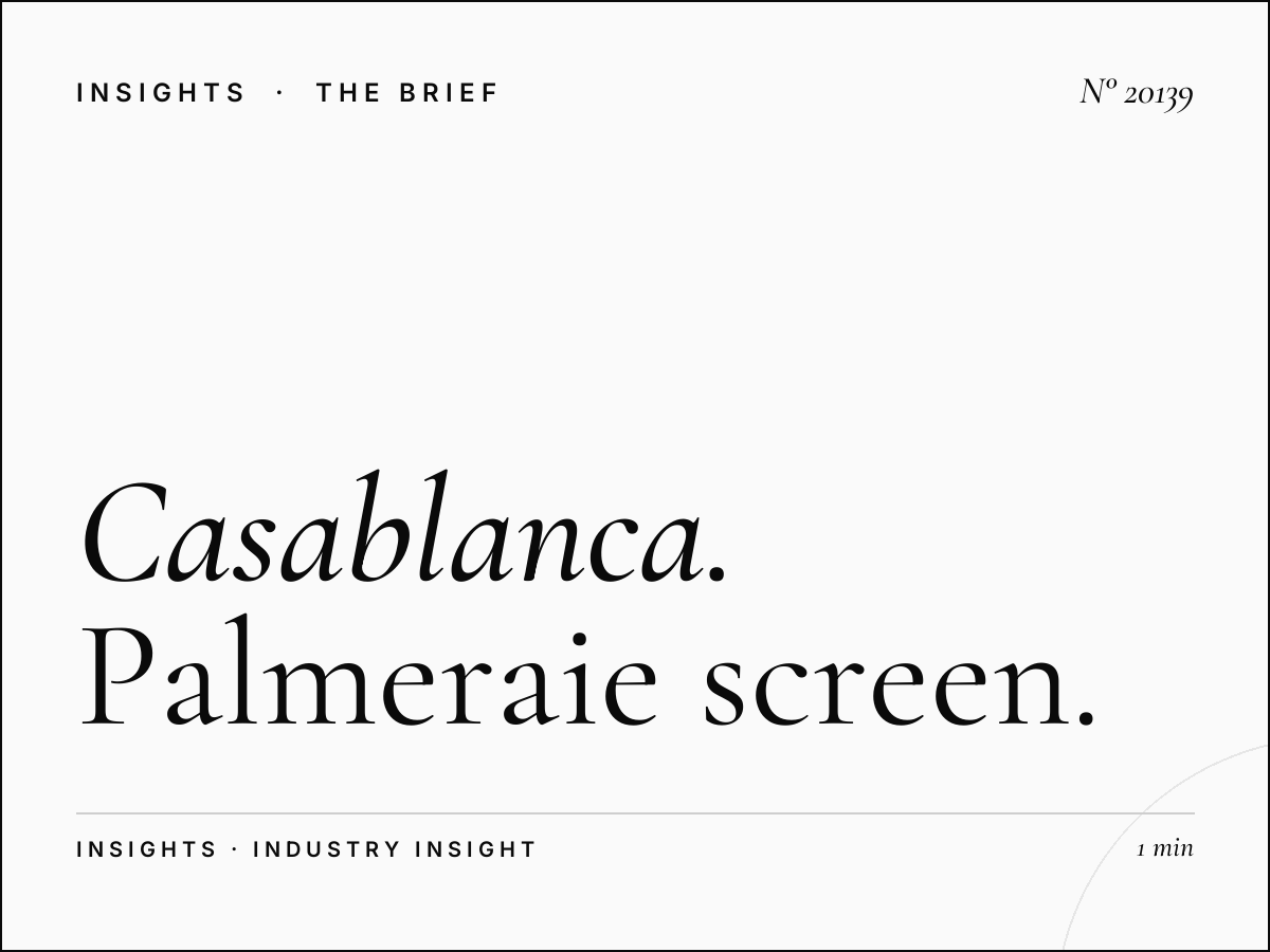 Casablanca Digital Cases: Palmeraie Screen Results