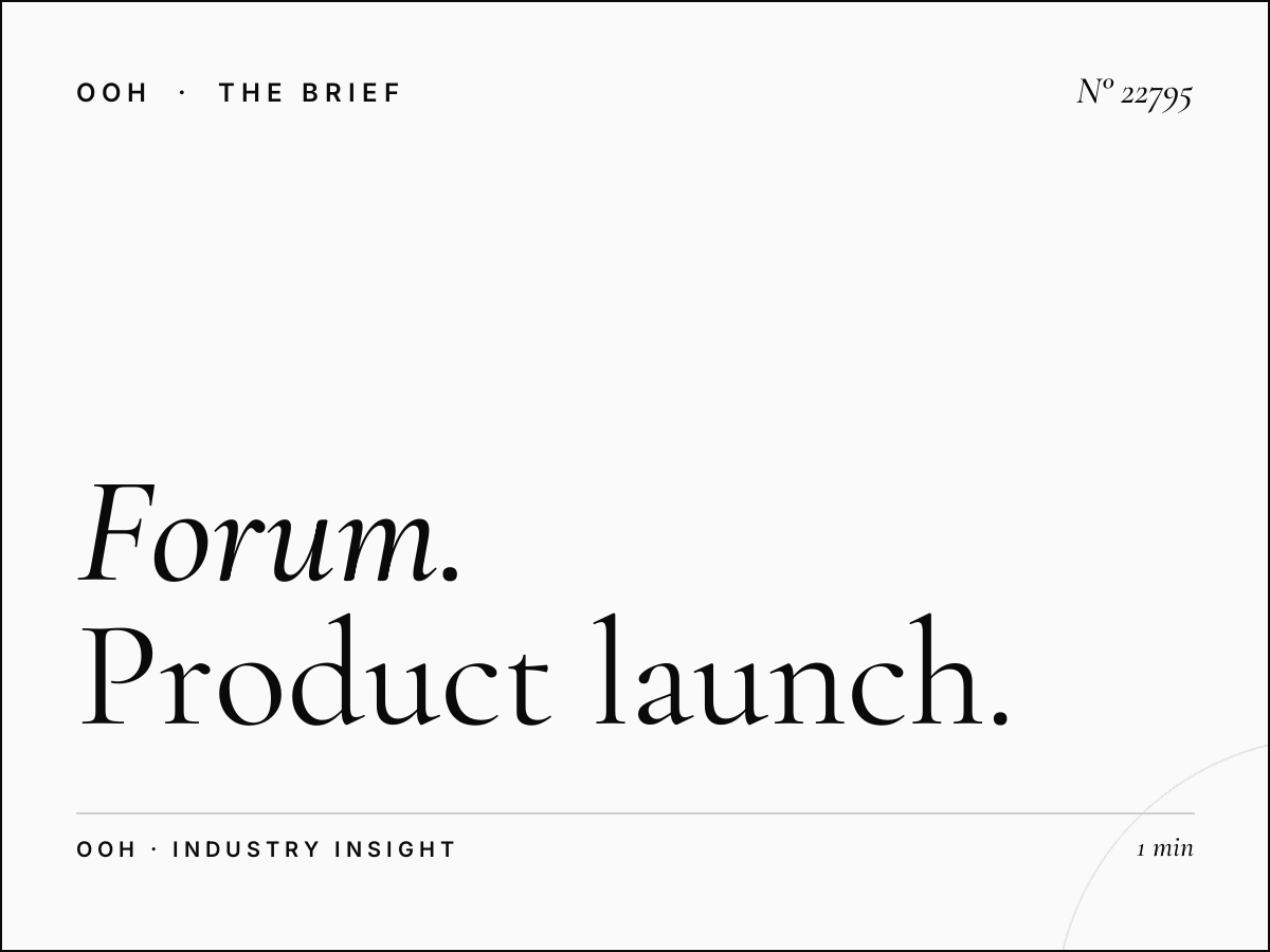 Forum Static Billboard Launch: Product Launch