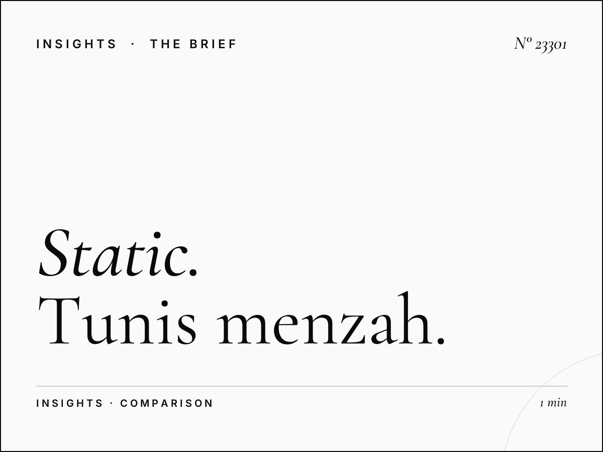 Static vs Digital: Tunis Menzah Advantages