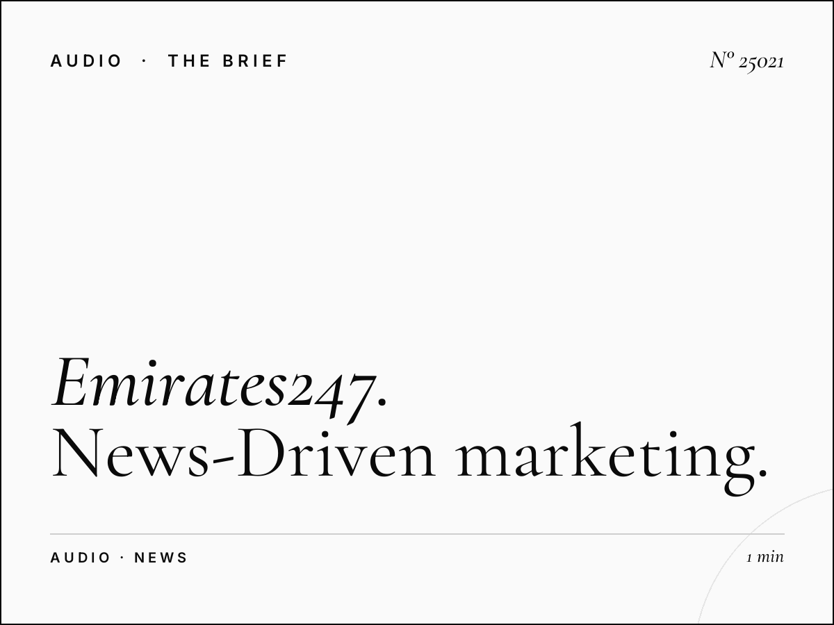 Emirates247 Radio Campaigns: News-Driven Marketing Strategies