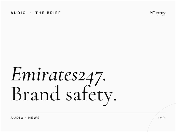 Emirates247 News Radio: Brand Safety Approach