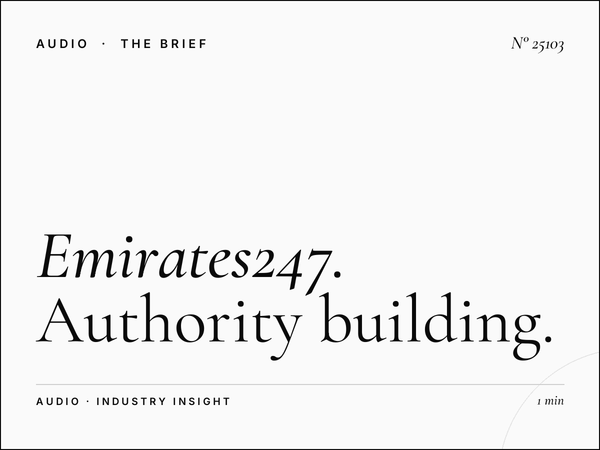 Emirates247: Authority Building Radio Campaigns
